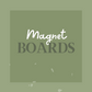 Magnet Boards